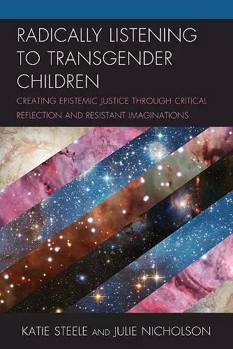 Radically Listening to Transgender Children cover