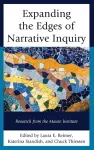 Expanding the Edges of Narrative Inquiry cover