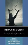 The Dialectics of Liberty cover