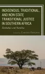 Indigenous, Traditional, and Non-State Transitional Justice in Southern Africa cover