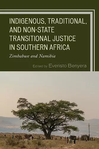 Indigenous, Traditional, and Non-State Transitional Justice in Southern Africa cover