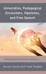 Universities, Pedagogical Encounters, Openness, and Free Speech cover