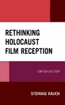 Rethinking Holocaust Film Reception cover