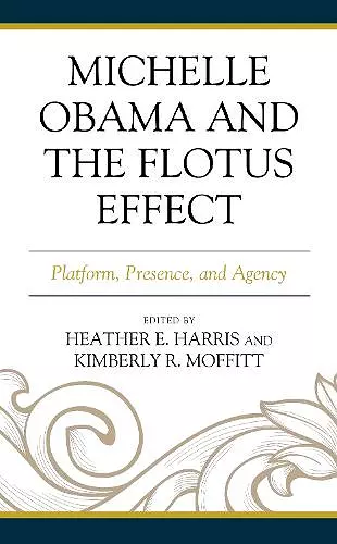 Michelle Obama and the FLOTUS Effect cover