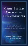 Crime, Second Chances, and Human Services cover