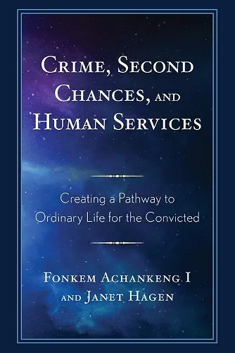 Crime, Second Chances, and Human Services cover