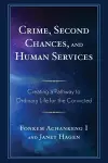 Crime, Second Chances, and Human Services cover