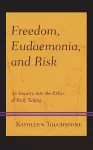 Freedom, Eudaemonia, and Risk cover