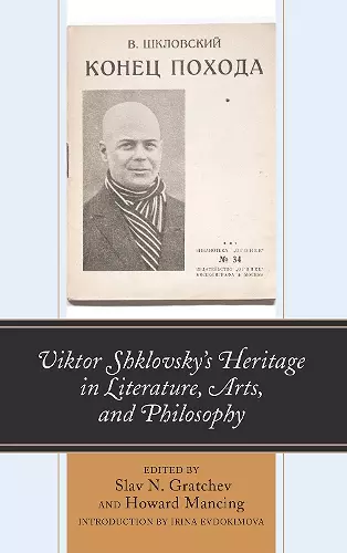 Viktor Shklovsky’s Heritage in Literature, Arts, and Philosophy cover