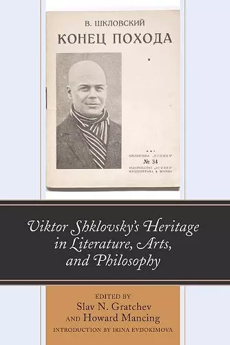 Viktor Shklovsky’s Heritage in Literature, Arts, and Philosophy cover