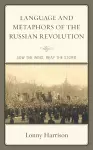 Language and Metaphors of the Russian Revolution cover