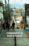 Ethnography as Risky Business cover