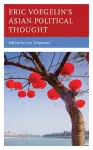 Eric Voegelin’s Asian Political Thought cover