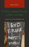 Violence Against Women in Peace and War cover