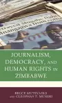 Journalism, Democracy, and Human Rights in Zimbabwe cover