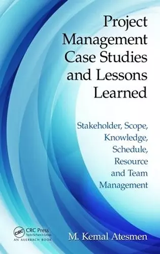 Project Management Case Studies and Lessons Learned cover