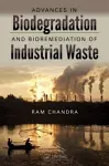 Advances in Biodegradation and Bioremediation of Industrial Waste cover