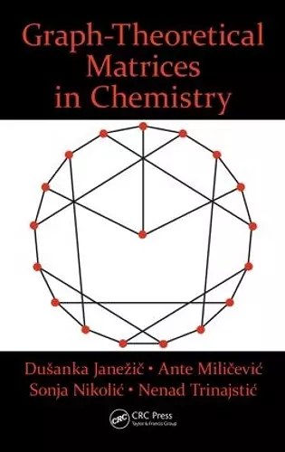 Graph-Theoretical Matrices in Chemistry cover