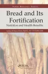 Bread and Its Fortification cover