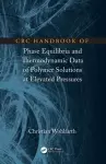 CRC Handbook of Phase Equilibria and Thermodynamic Data of Polymer Solutions at Elevated Pressures cover