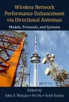 Wireless Network Performance Enhancement via Directional Antennas: Models, Protocols, and Systems cover