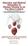Muscular and Skeletal Anomalies in Human Trisomy in an Evo-Devo Context cover