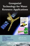 Geospatial Technology for Water Resource Applications cover