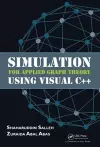 Simulation for Applied Graph Theory Using Visual C++ cover