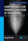 Computational Fluid Dynamics Simulation of Spray Dryers cover