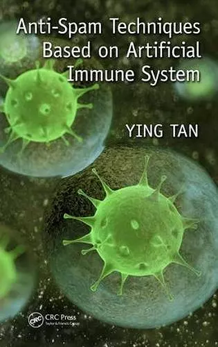 Anti-Spam Techniques Based on Artificial Immune System cover