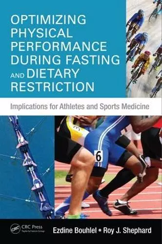 Optimizing Physical Performance During Fasting and Dietary Restriction cover