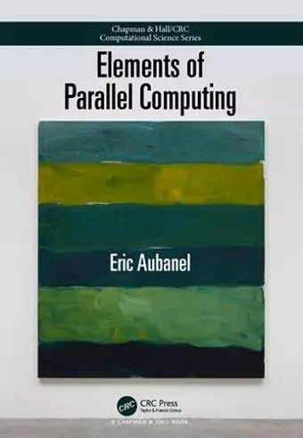 Elements of Parallel Computing cover