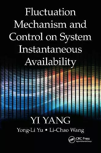 Fluctuation Mechanism and Control on System Instantaneous Availability cover