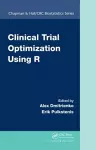 Clinical Trial Optimization Using R cover