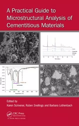 A Practical Guide to Microstructural Analysis of Cementitious Materials cover