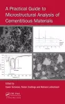 A Practical Guide to Microstructural Analysis of Cementitious Materials cover