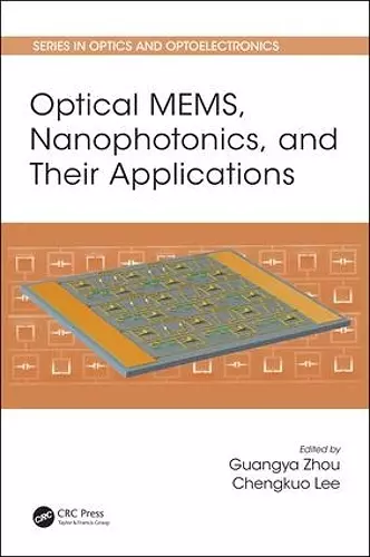Optical MEMS, Nanophotonics, and Their Applications cover
