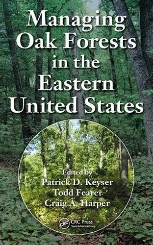 Managing Oak Forests in the Eastern United States cover