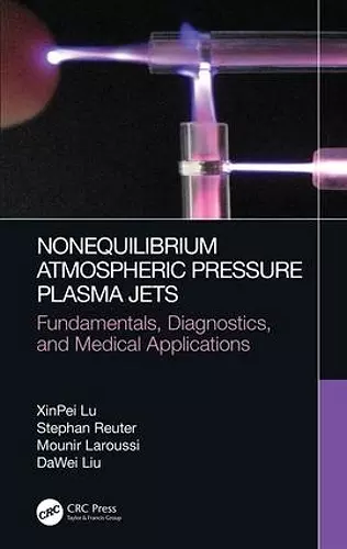 Nonequilibrium Atmospheric Pressure Plasma Jets cover