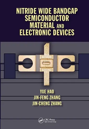 Nitride Wide Bandgap Semiconductor Material and Electronic Devices cover