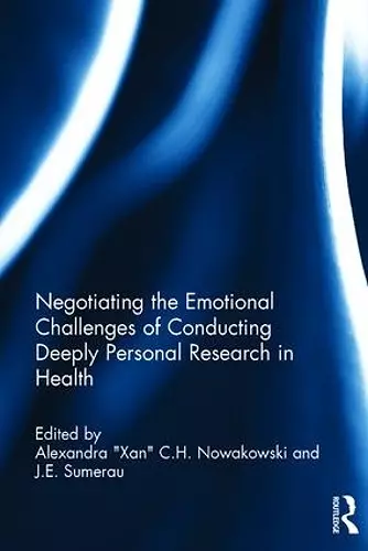 Negotiating the Emotional Challenges of Conducting Deeply Personal Research in Health cover