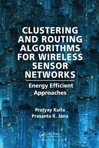 Clustering and Routing Algorithms for Wireless Sensor Networks cover