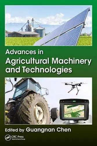 Advances in Agricultural Machinery and Technologies cover