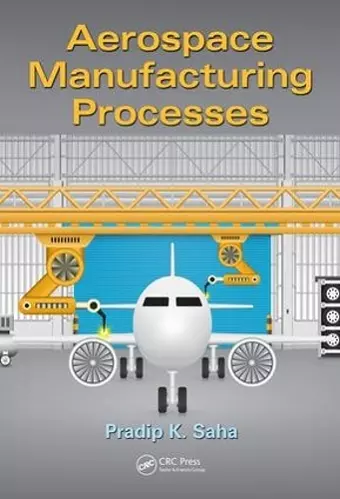 Aerospace Manufacturing Processes cover