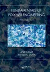 Fundamentals of Polymer Engineering, Third Edition cover