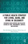 A Public Health Strategy for Living, Aging and Dying in Solidarity cover