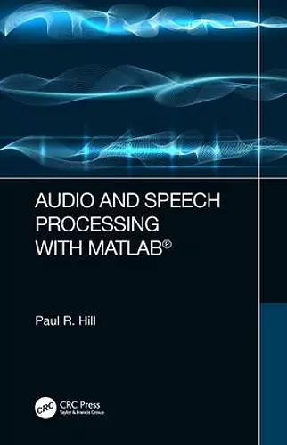 Audio and Speech Processing with MATLAB cover