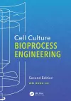 Cell Culture Bioprocess Engineering, Second Edition cover