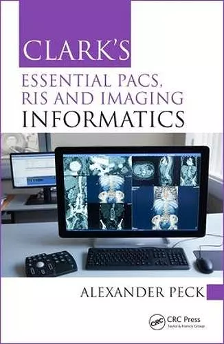 Clark's Essential PACS, RIS and Imaging Informatics cover