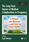 The Long-Term Impact of Medical Complications in Pregnancy cover